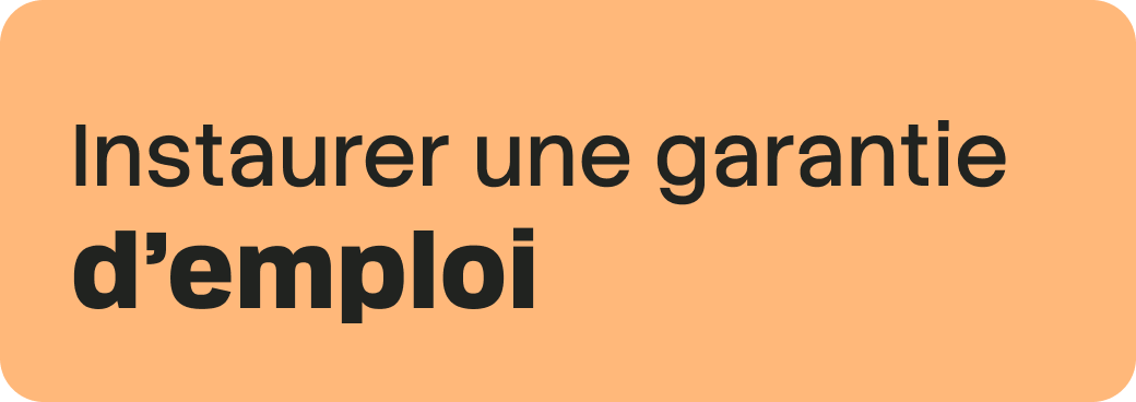 Mesure du programme : Instaurer une garantie d'emploi